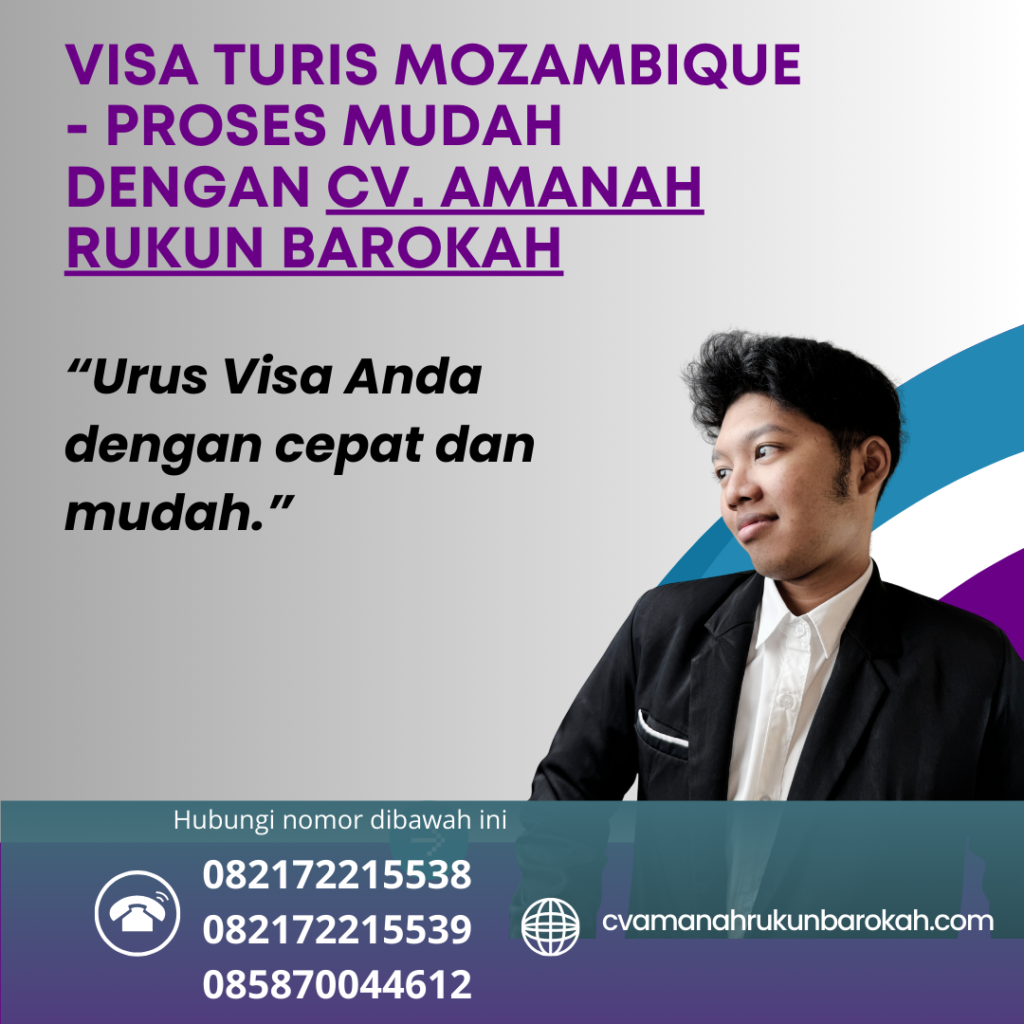 Visa turis mozambique proses mudah dengan cv. amanah rukun barokah