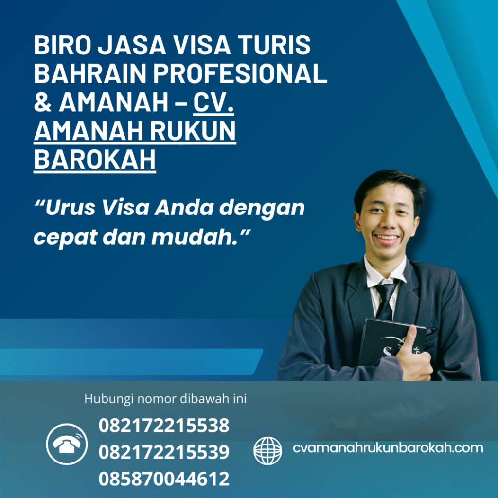 Biro Visa Turis Bahrain Fast, Reliable and 99% Approved