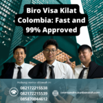 Biro visa kilat colombia fast and 99% approved
