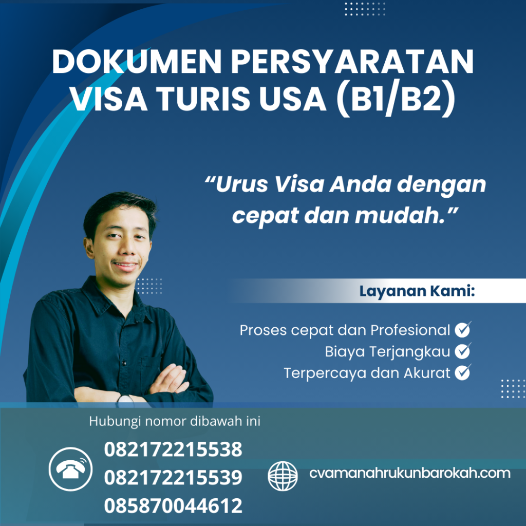 Dokumen Persyaratan Visa Turis USA (B1B2) Dokumen persyaratan visa turis usa (b1b2)