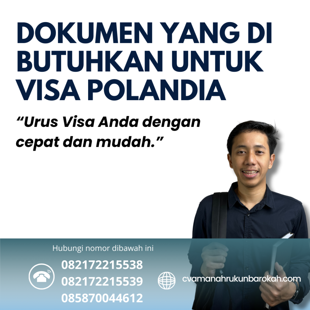 Dokumen yang Di butuhkan untuk Visa Polandia Dokumen yang di butuhkan untuk visa polandia