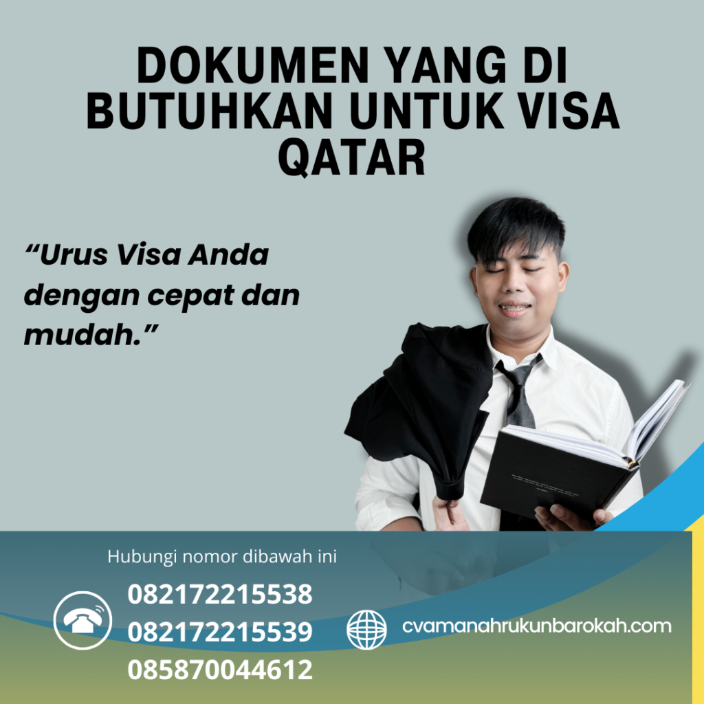 Dokumen yang Di butuhkan untuk Visa Qatar Dokumen yang di butuhkan untuk visa qatar