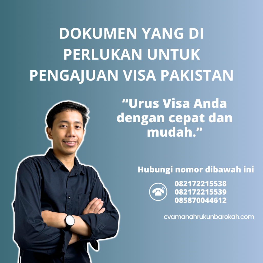 Dokumen yang di perlukan untuk pengajuan visa pakistan