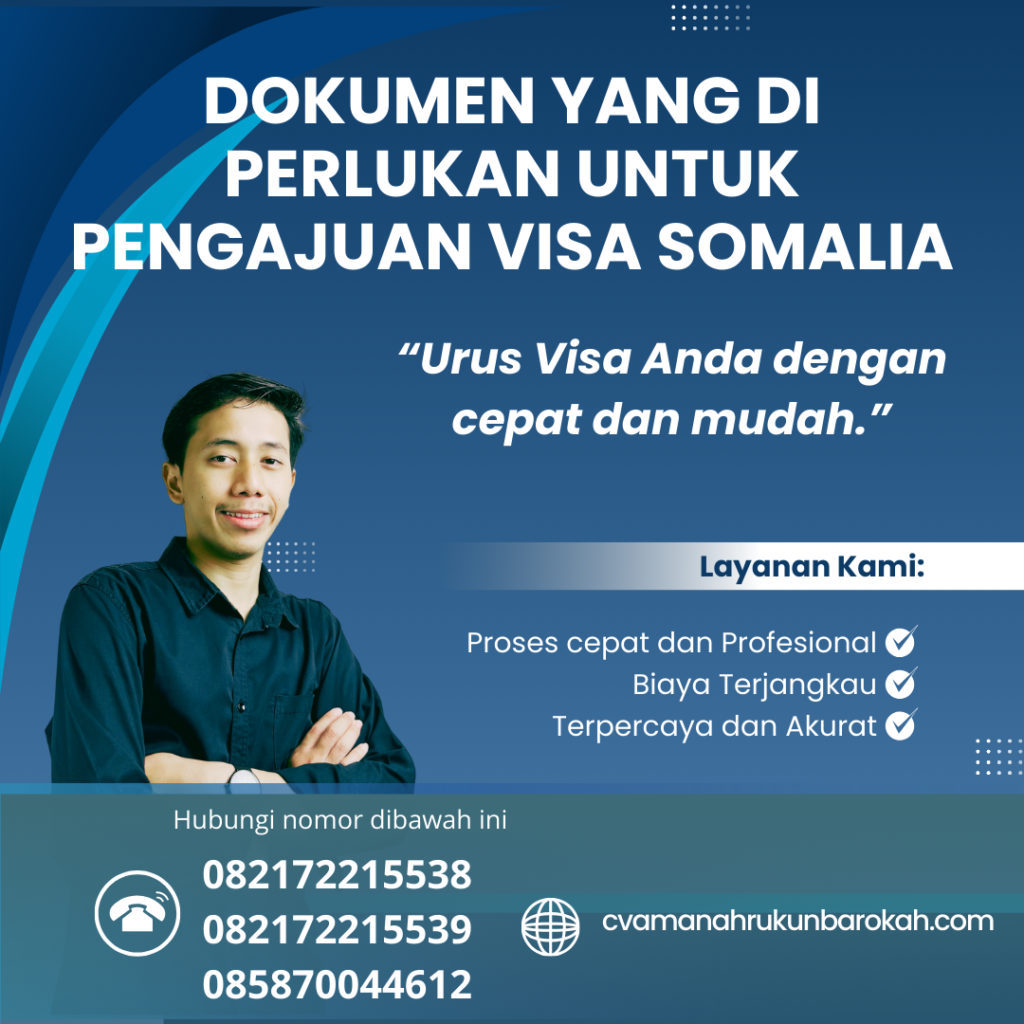 Dokumen yang Di perlukan untuk Pengajuan Visa Somalia Dokumen yang di perlukan untuk pengajuan visa somalia