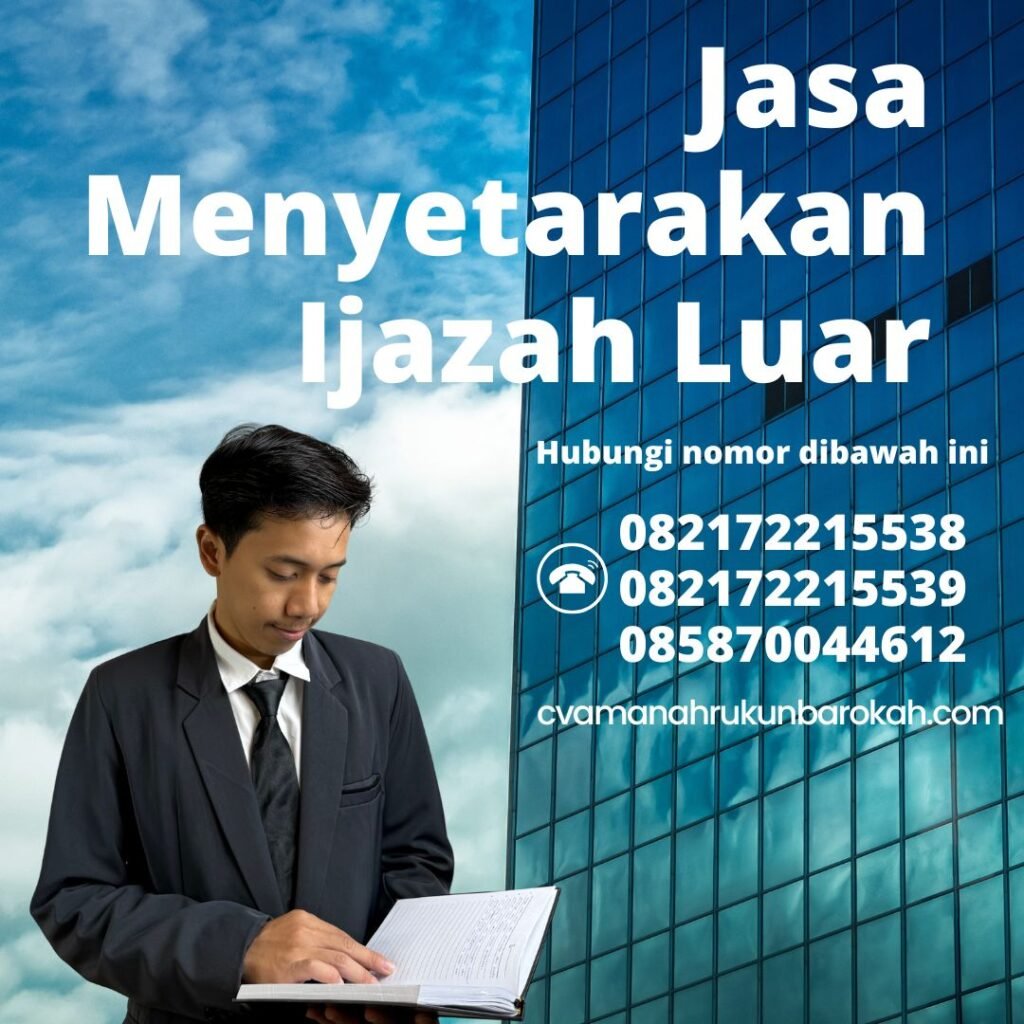 Jasa Menyetarakan Ijazah Luar Jasa menyetarakan ijazah luar