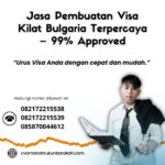 Jasa pembuatan visa kilat bulgaria terpercaya – 99% approved