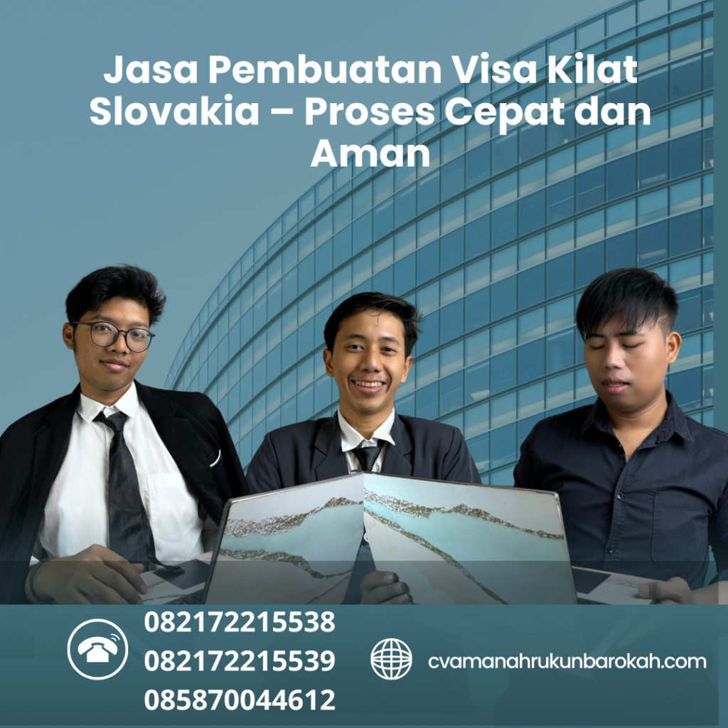 Jasa Pembuatan Visa Kilat Slovakia – Proses Cepat dan Aman Jasa pembuatan visa kilat slovakia – proses cepat dan aman