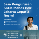Jasa pengurusan skck mabes polri jakarta cepat & resmi