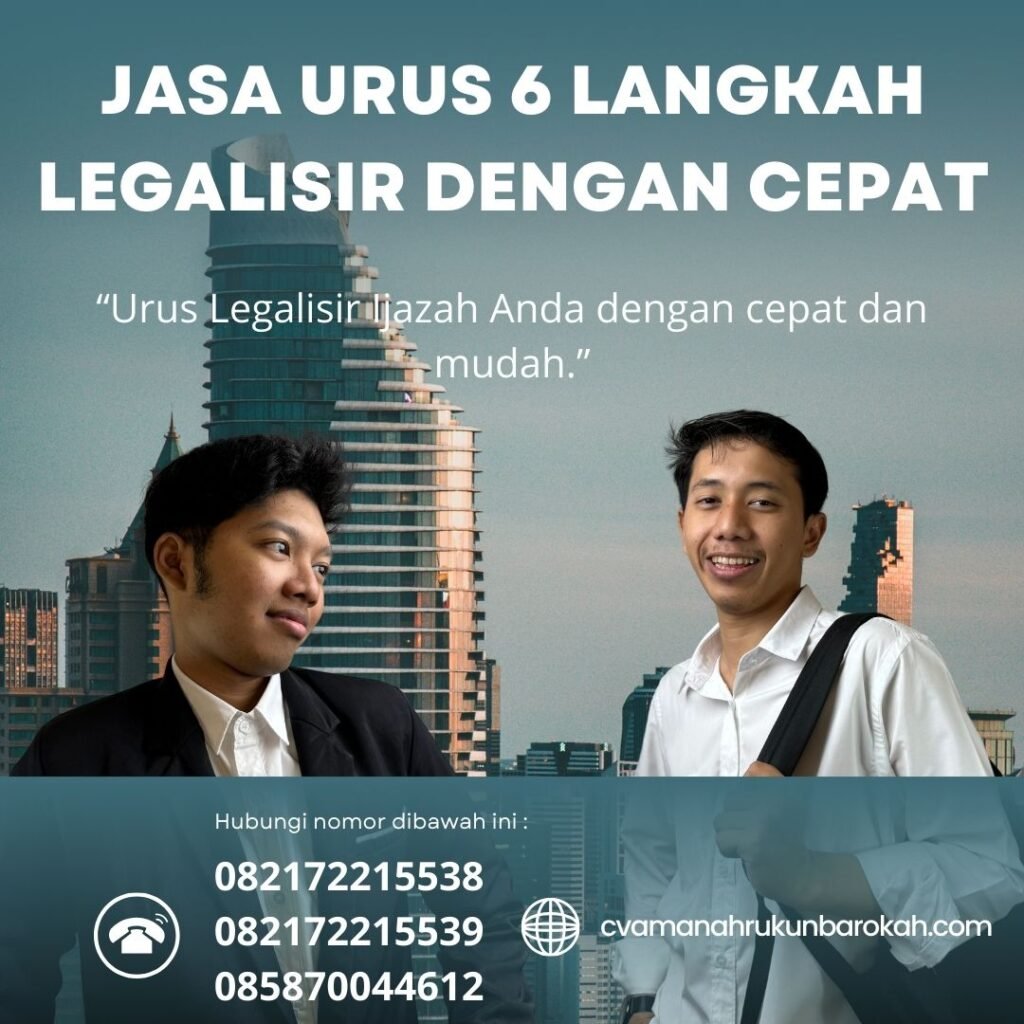Jasa Urus 6 Langkah Legalisir Dengan Cepat Jasa urus 6 langkah legalisir dengan cepat