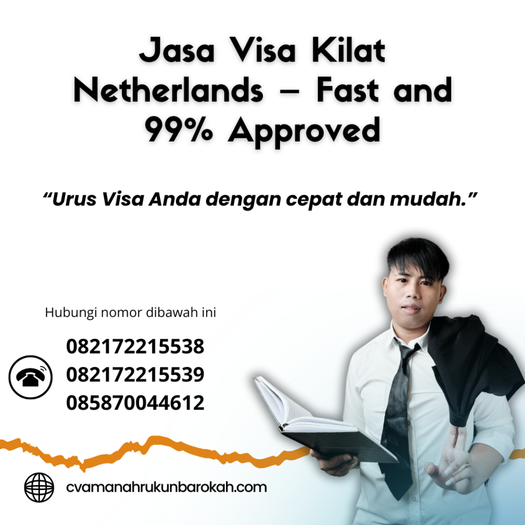 Jasa visa kilat netherlands – fast and 99% approved