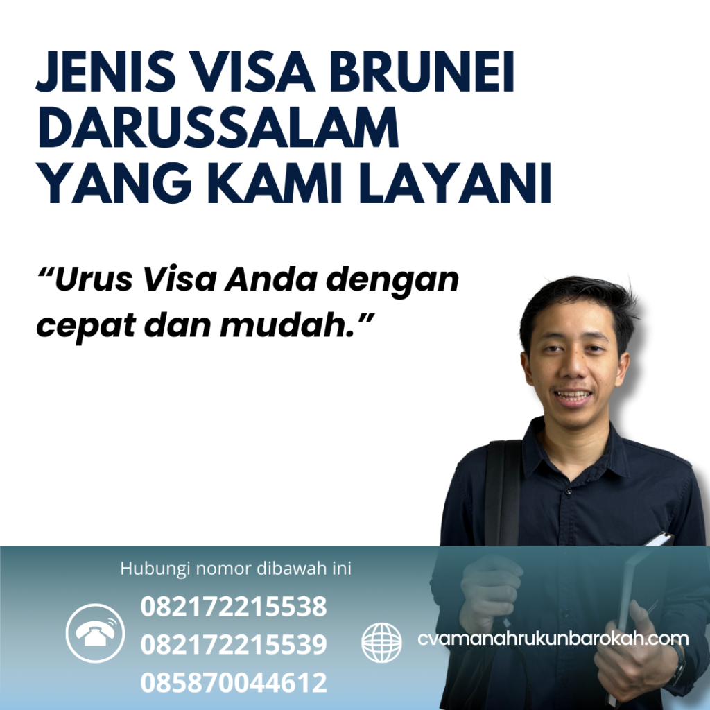 Jenis visa brunei darussalam yang kami layani