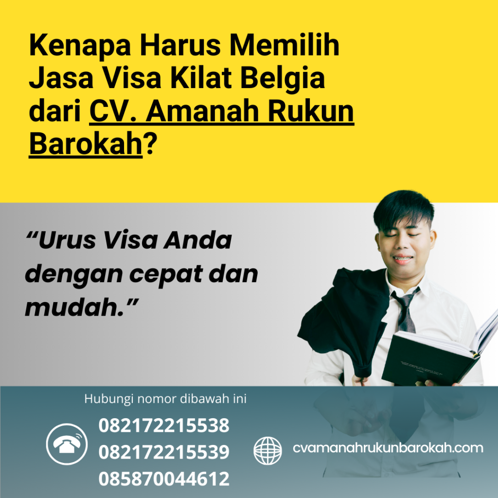 Kenapa Harus Memilih Jasa Visa Kilat Belgia dari CV. Amanah Rukun Barokah Kenapa harus memilih jasa visa kilat belgia dari cv. amanah rukun barokah