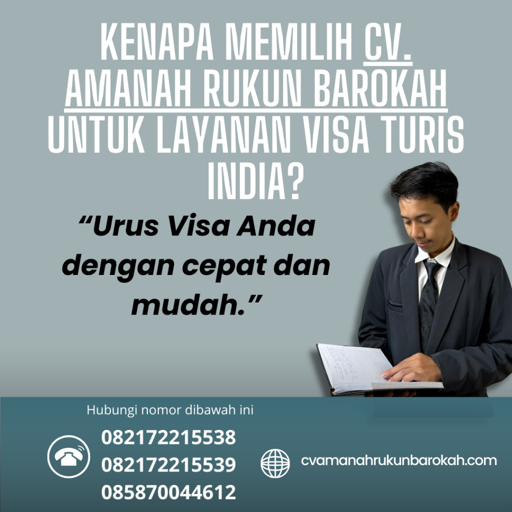 Kenapa Memilih CV. Amanah Rukun Barokah untuk Layanan Visa Turis India Kenapa memilih cv. amanah rukun barokah untuk layanan visa turis india