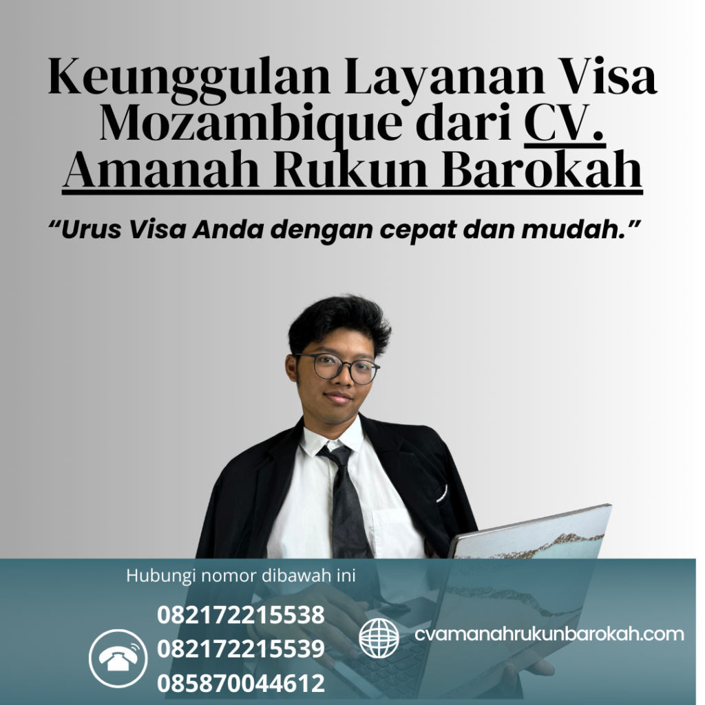 Keunggulan layanan visa mozambique dari cv. amanah rukun barokah