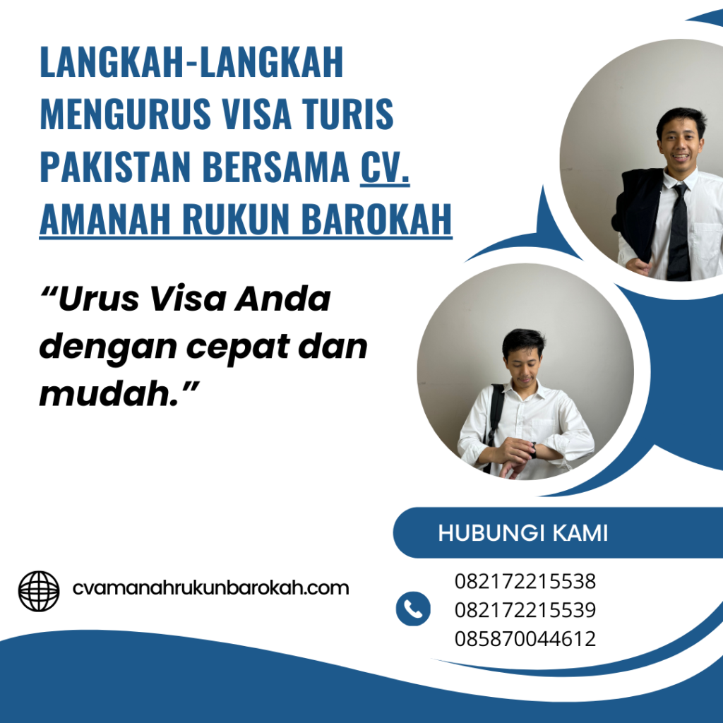 Langkah-Langkah Mengurus Visa Turis Pakistan Bersama CV. Amanah Rukun Barokah Langkah langkah mengurus visa turis pakistan bersama cv. amanah rukun barokah
