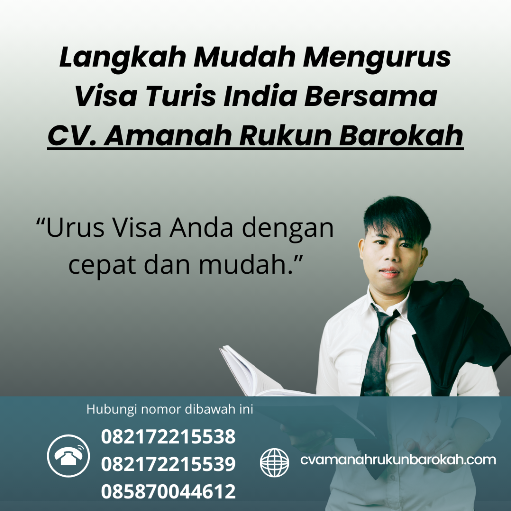 Langkah Mudah Mengurus Visa Turis India Bersama CV. Amanah Rukun Barokah Langkah mudah mengurus visa turis india bersama cv. amanah rukun barokah