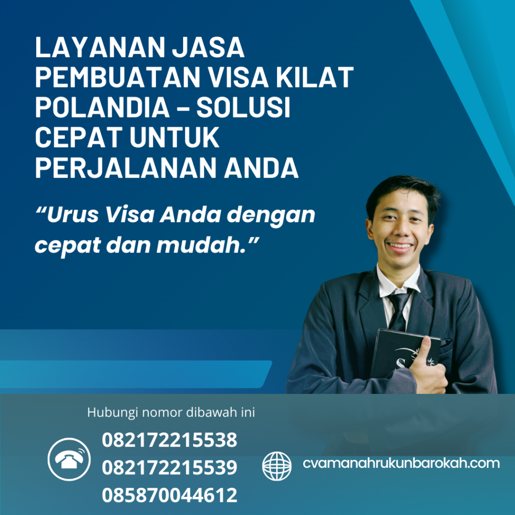 Layanan Jasa Pembuatan Visa Kilat Polandia – Solusi Cepat untuk Perjalanan Anda Layanan jasa pembuatan visa kilat polandia – solusi cepat untuk perjalanan anda