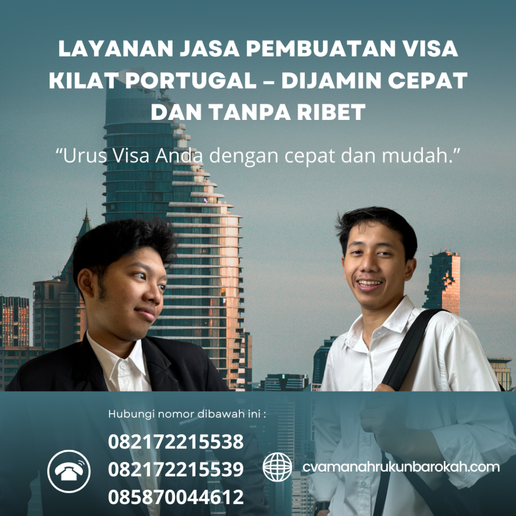Layanan Jasa Pembuatan Visa Kilat Portugal – Dijamin Cepat dan Tanpa Ribet Layanan jasa pembuatan visa kilat portugal – dijamin cepat dan tanpa ribet
