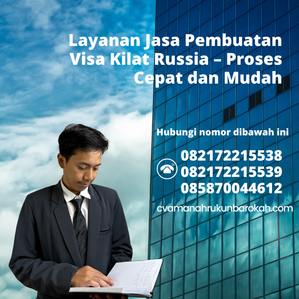 Layanan Jasa Pembuatan Visa Kilat Russia – Proses Cepat dan Mudah Layanan jasa pembuatan visa kilat russia – proses cepat dan mudah