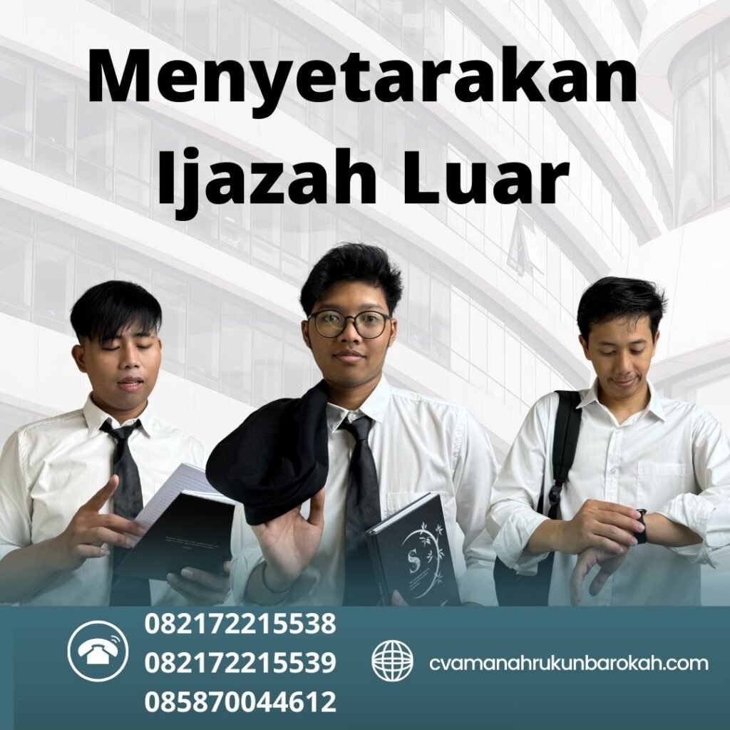 Menyetarakan Ijazah Luar Menyetarakan ijazah luar