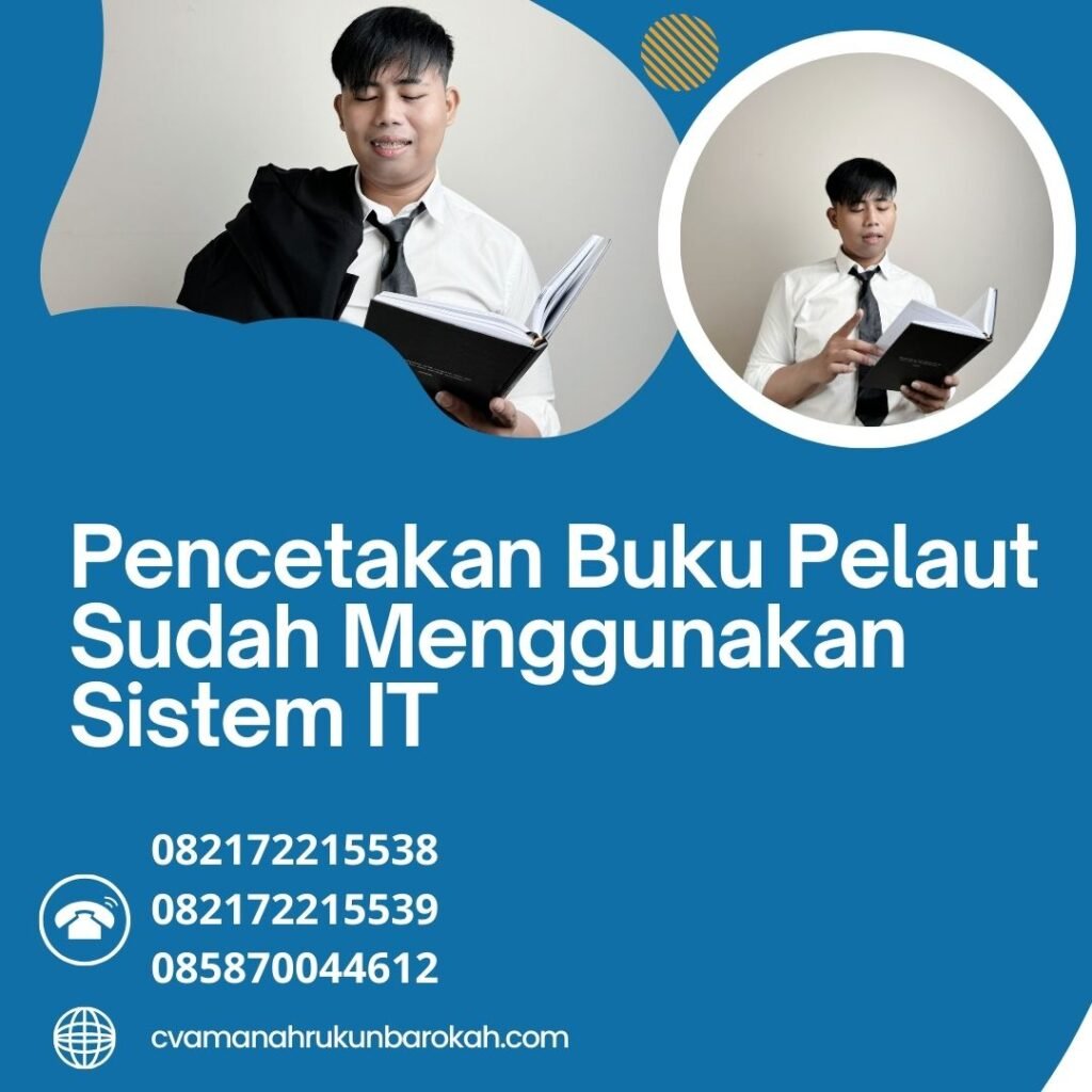 Pencetakan buku pelaut sudah menggunakan sistem it