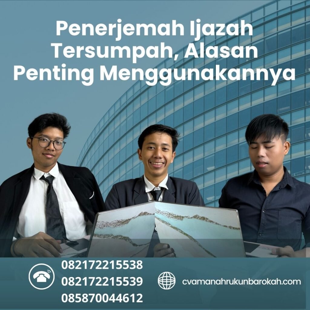 Penerjemah ijazah tersumpah, alasan penting menggunakannya