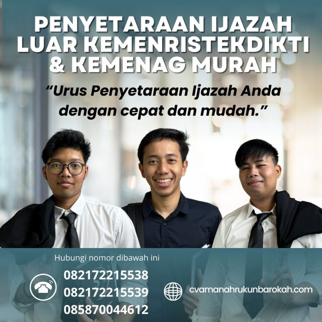 Penyetaraan ijazah luar kemenristekdikti & kemenag murah