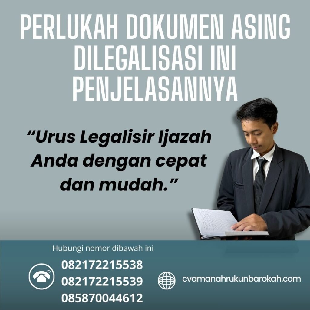 Perlukah Dokumen Asing Dilegalisasi Ini Penjelasannya Perlukah dokumen asing dilegalisasi ini penjelasannya