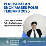 Persyaratan skck mabes polri terbaru 2025
