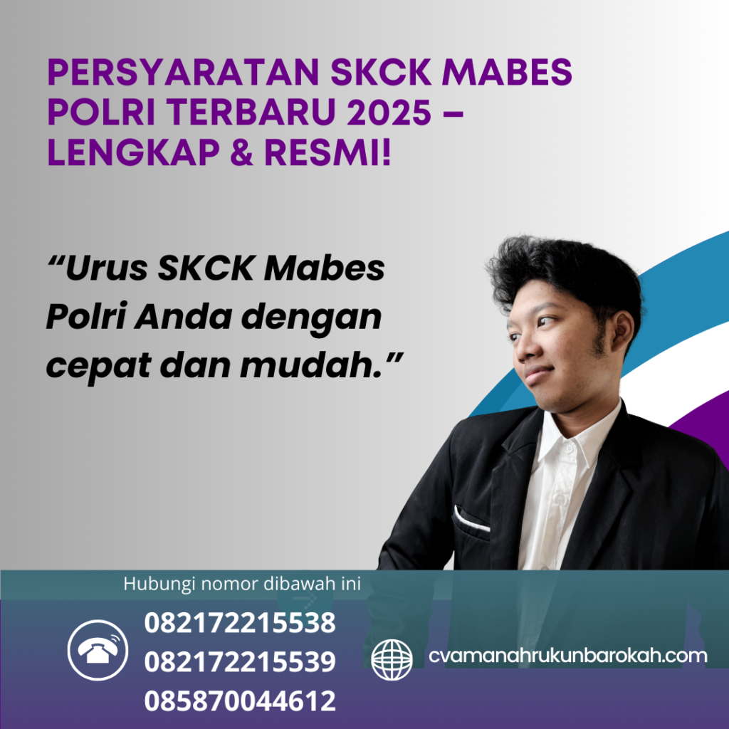 Persyaratan skck mabes polri terbaru 2025 – lengkap & resmi!