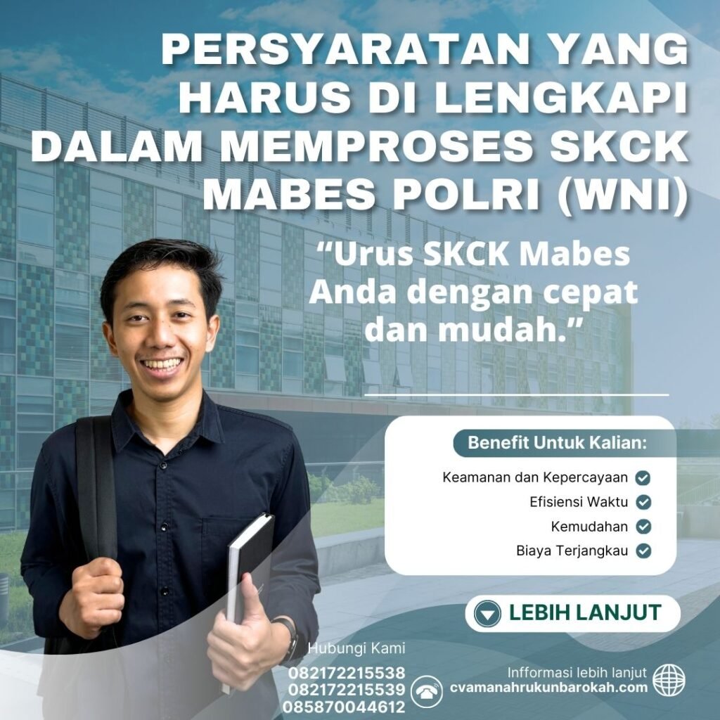 Persyaratan yang harus di lengkapi dalam memproses SKCK Mabes Polri (WNI) (1) Persyaratan yang harus di lengkapi dalam memproses skck mabes polri (wni) (1)