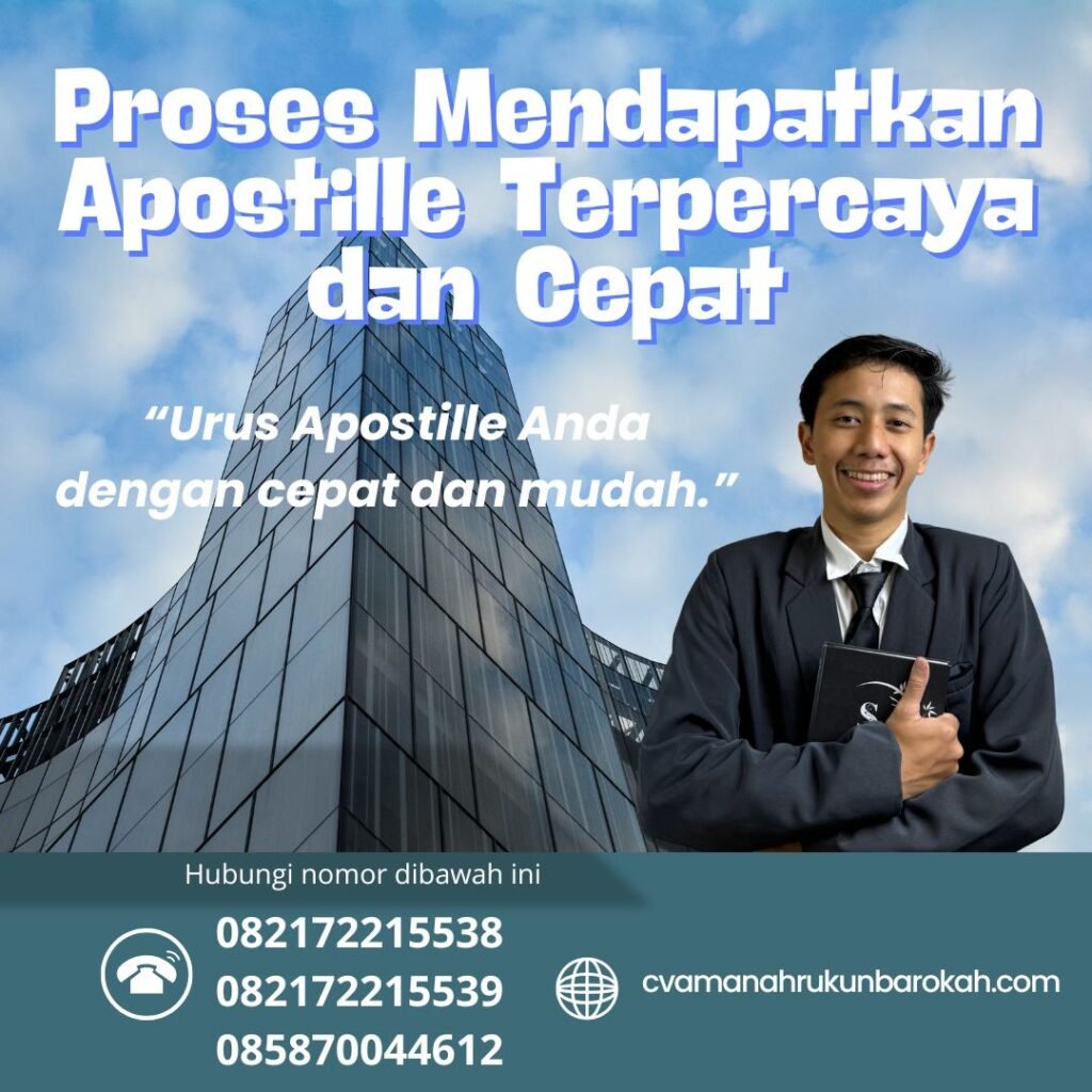 Proses mendapatkan apostille terpercaya dan cepat