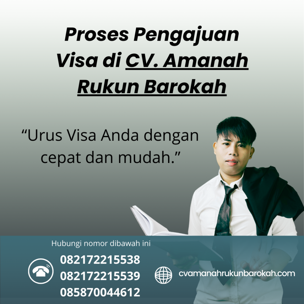 Proses Pengajuan Visa di CV. Amanah Rukun Barokah Proses pengajuan visa di cv. amanah rukun barokah