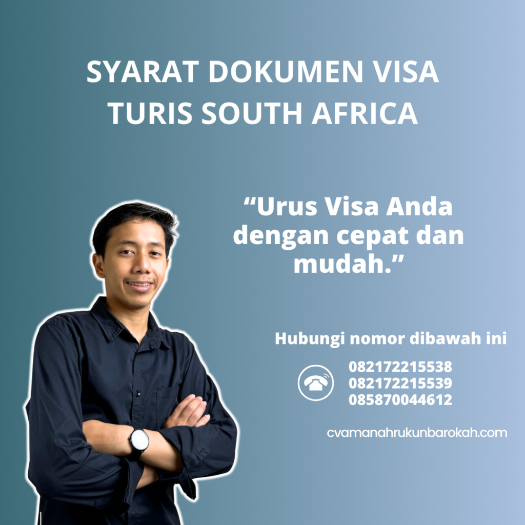 Syarat Dokumen Visa Turis South Africa Syarat dokumen visa turis south africa