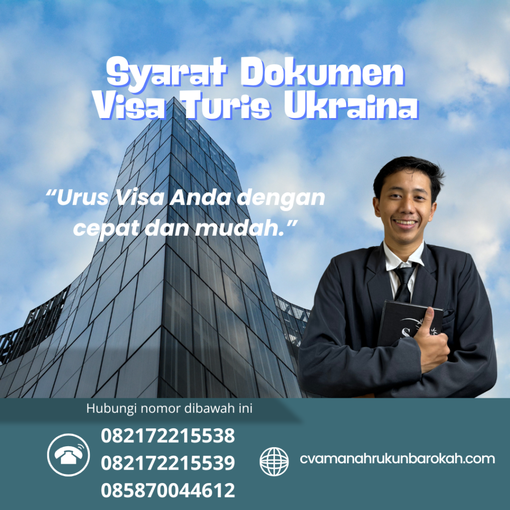 Syarat Dokumen Visa Turis Ukraina Syarat dokumen visa turis ukraina