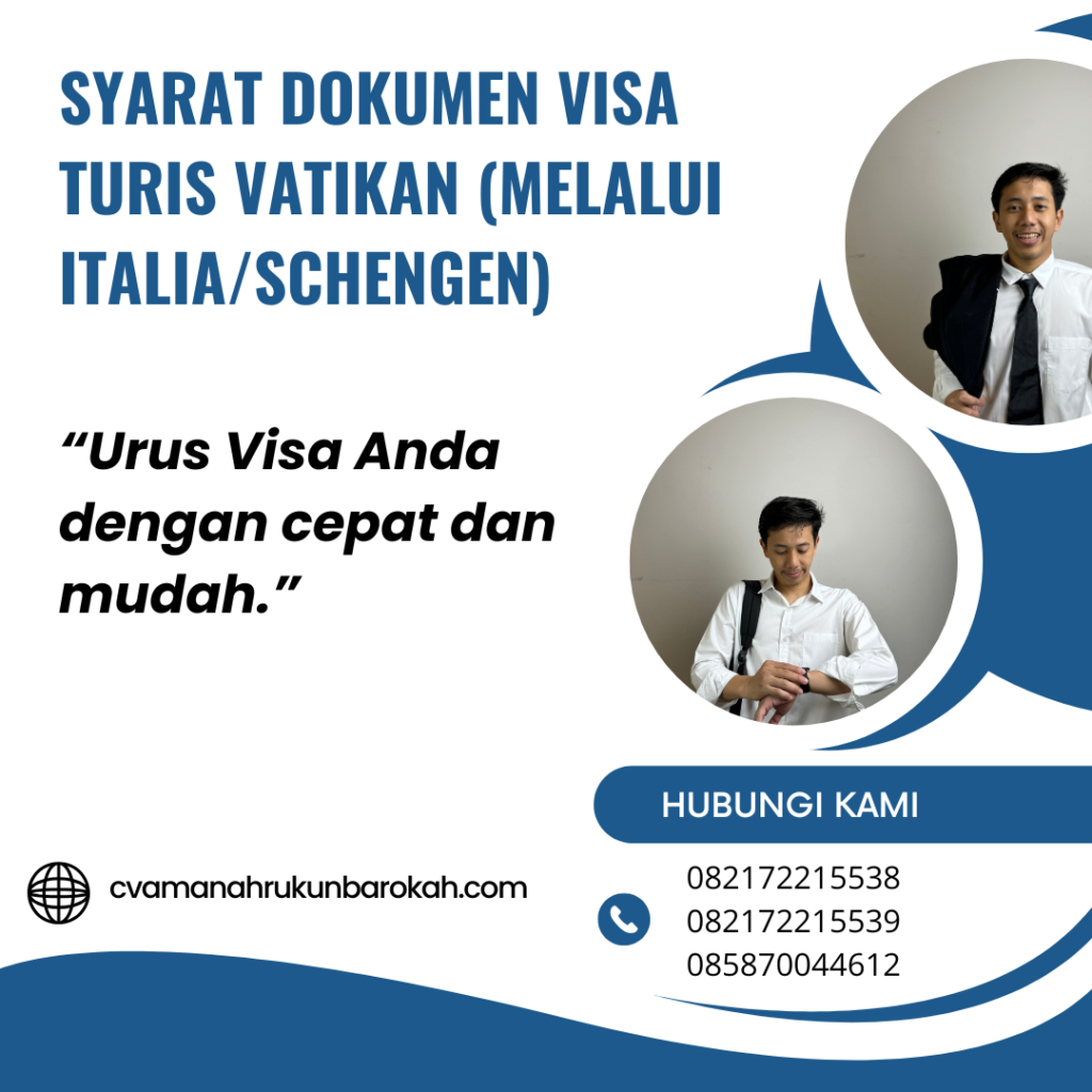 Syarat Dokumen Visa Turis Vatikan (Melalui ItaliaSchengen) Syarat dokumen visa turis vatikan (melalui italiaschengen)