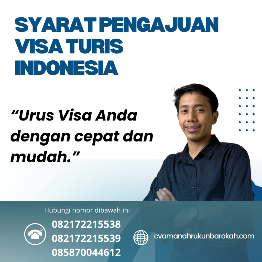 Syarat Pengajuan Visa Turis Indonesia Syarat pengajuan visa turis indonesia