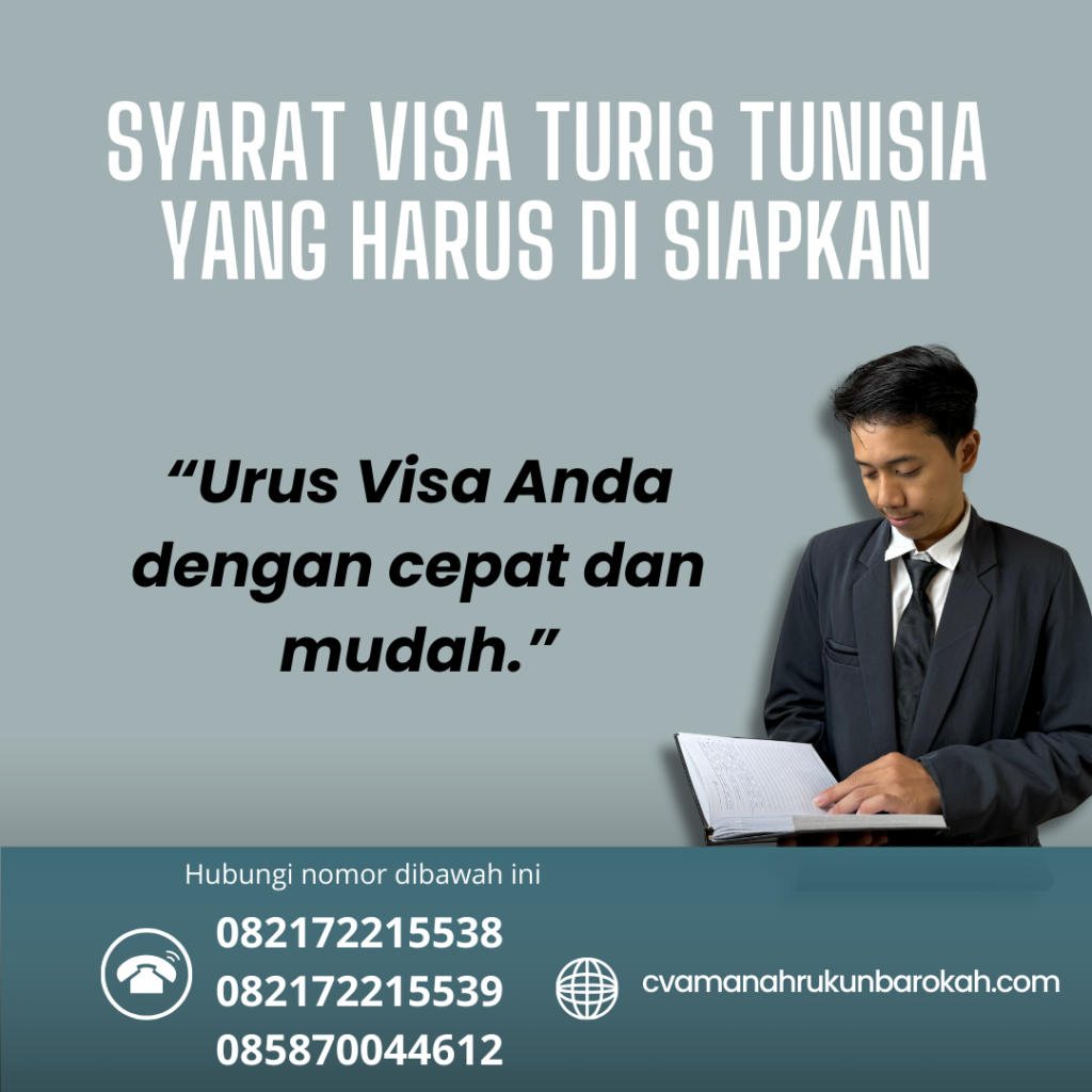Syarat Visa Turis Tunisia yang Harus Di siapkan Syarat visa turis tunisia yang harus di siapkan