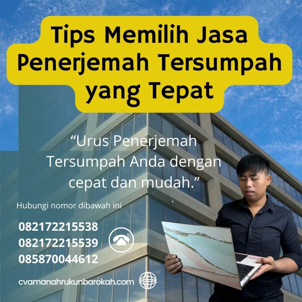 Tips memilih jasa penerjemah tersumpah yang tepat