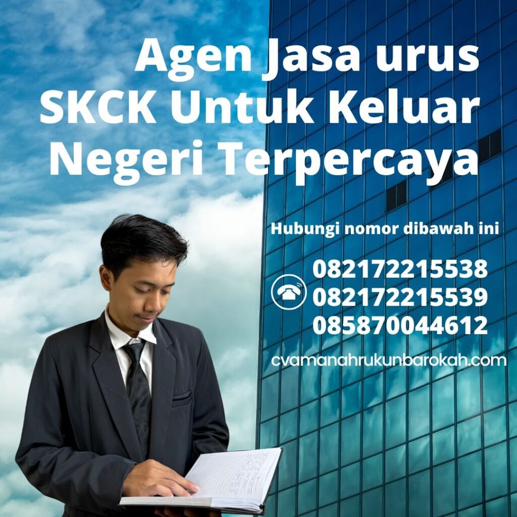 Agen jasa urus skck untuk keluar negeri terpercaya