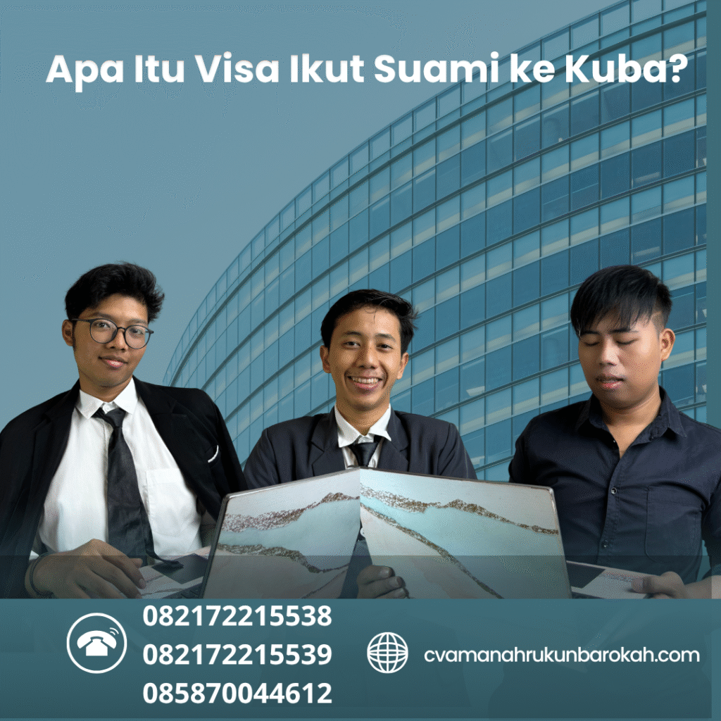 Apa Itu Visa Ikut Suami ke Kuba Apa itu visa ikut suami ke kuba