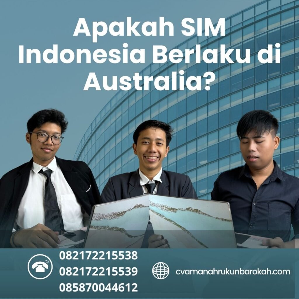 Apakah SIM Indonesia Berlaku di Australia Apakah sim indonesia berlaku di australia