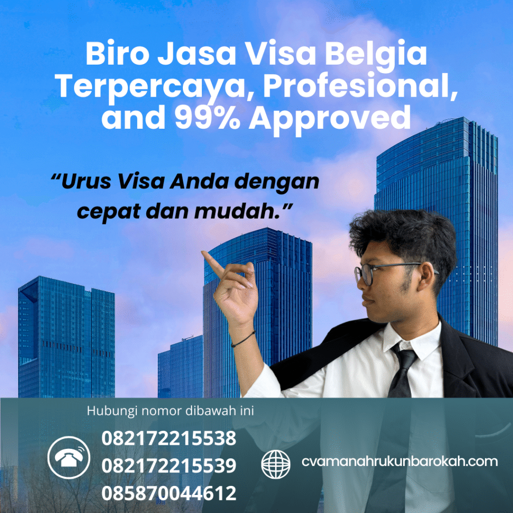 Biro jasa visa belgia terpercaya, profesional, and 99% approved