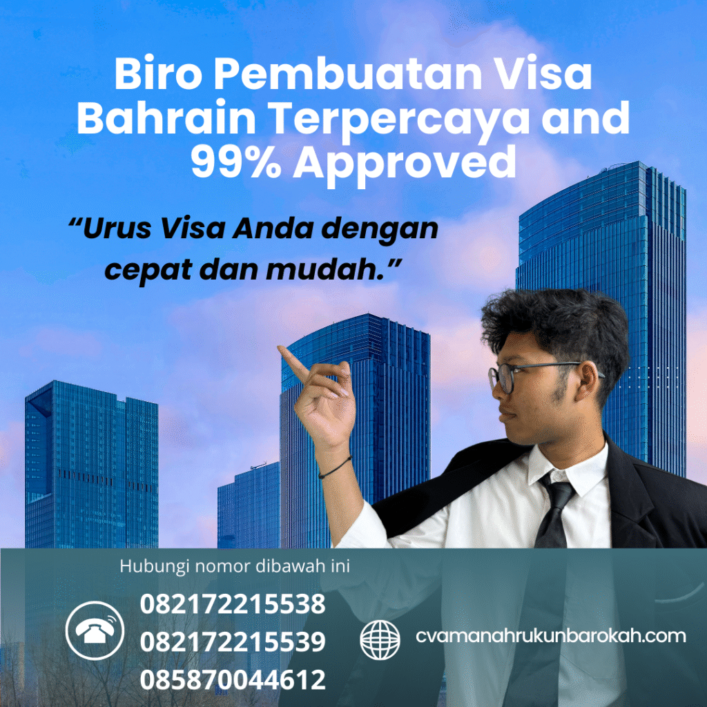 Biro pembuatan visa bahrain terpercaya and 99% approved