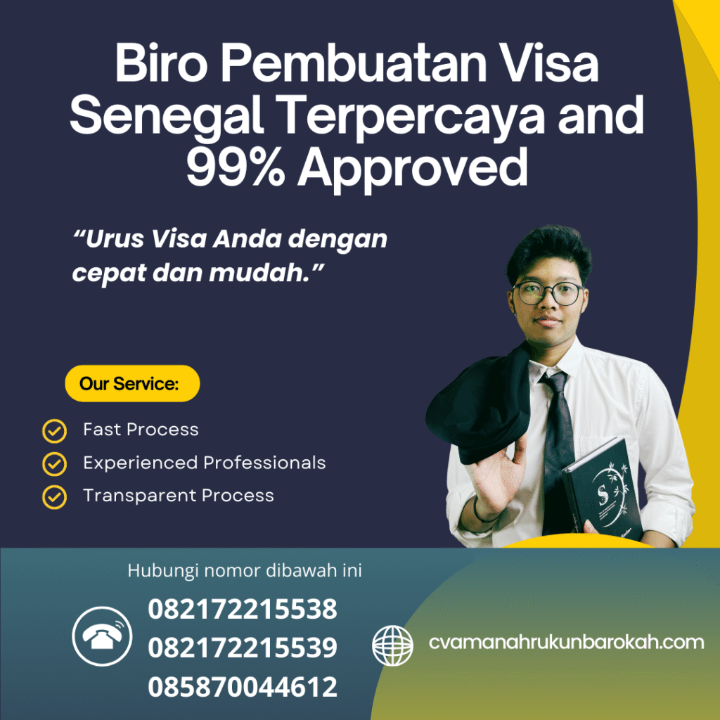 Biro pembuatan visa senegal terpercaya and 99% approved