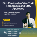 Biro pembuatan visa turki terpercaya and 99% approved