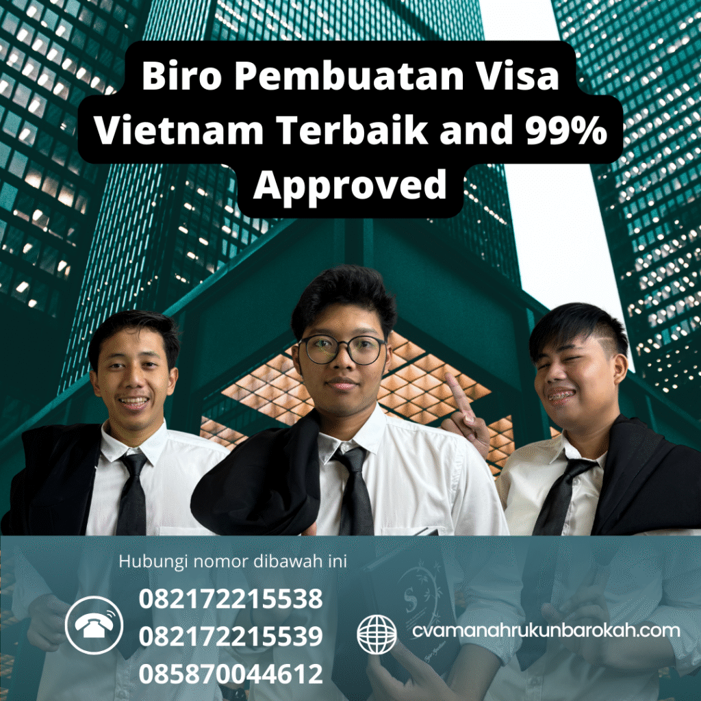Biro pembuatan visa vietnam terbaik and 99% approved