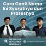 Cara ganti nama ini syaratnya dan prosesnya