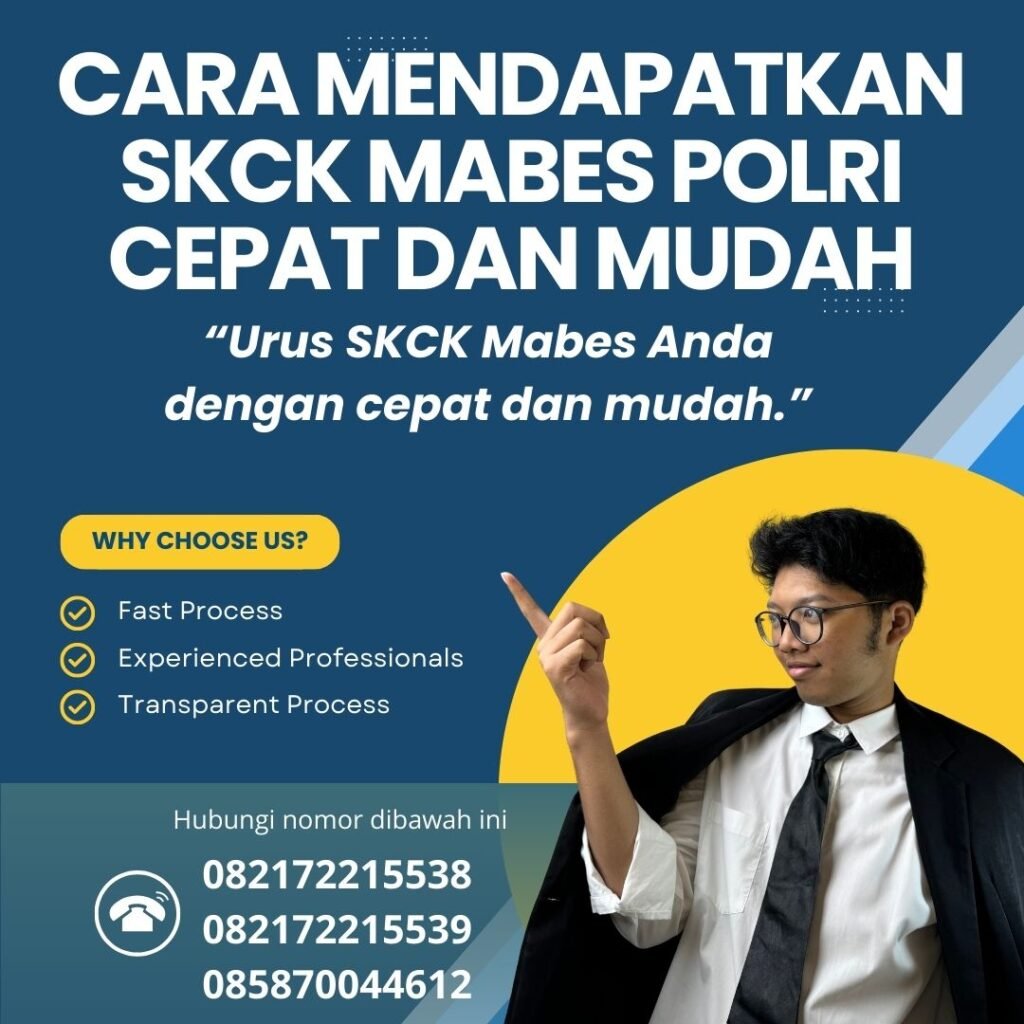 Cara mendapatkan skck mabes polri cepat dan mudah