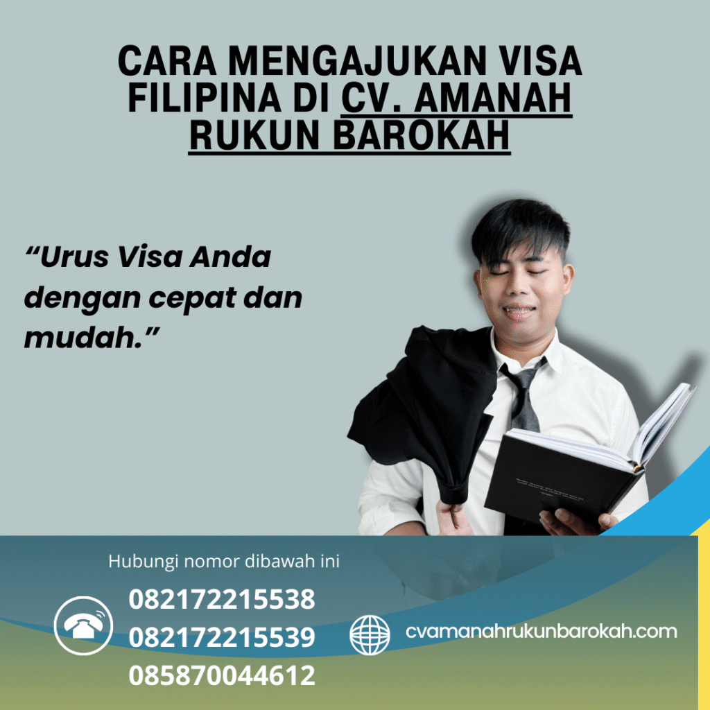 Cara Mengajukan Visa Filipina di CV. Amanah Rukun Barokah Cara mengajukan visa filipina di cv. amanah rukun barokah